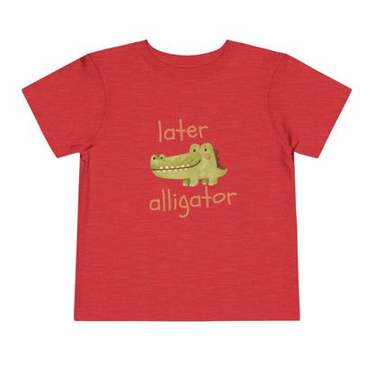 Later Alligator Toddler Tee — Cute Crocodile Graphic Shirt