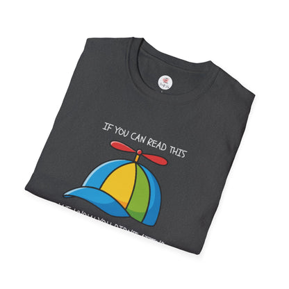 Propeller Hat Statement T-Shirt — “If You Can Read This We Know You Didn’t Attend 'The Quality Learing Center'”