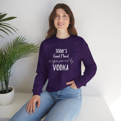 Crewneck Sweatshirt - "Today's Good Mood Is Sponsored by Vodka" Casual Funny Graphic