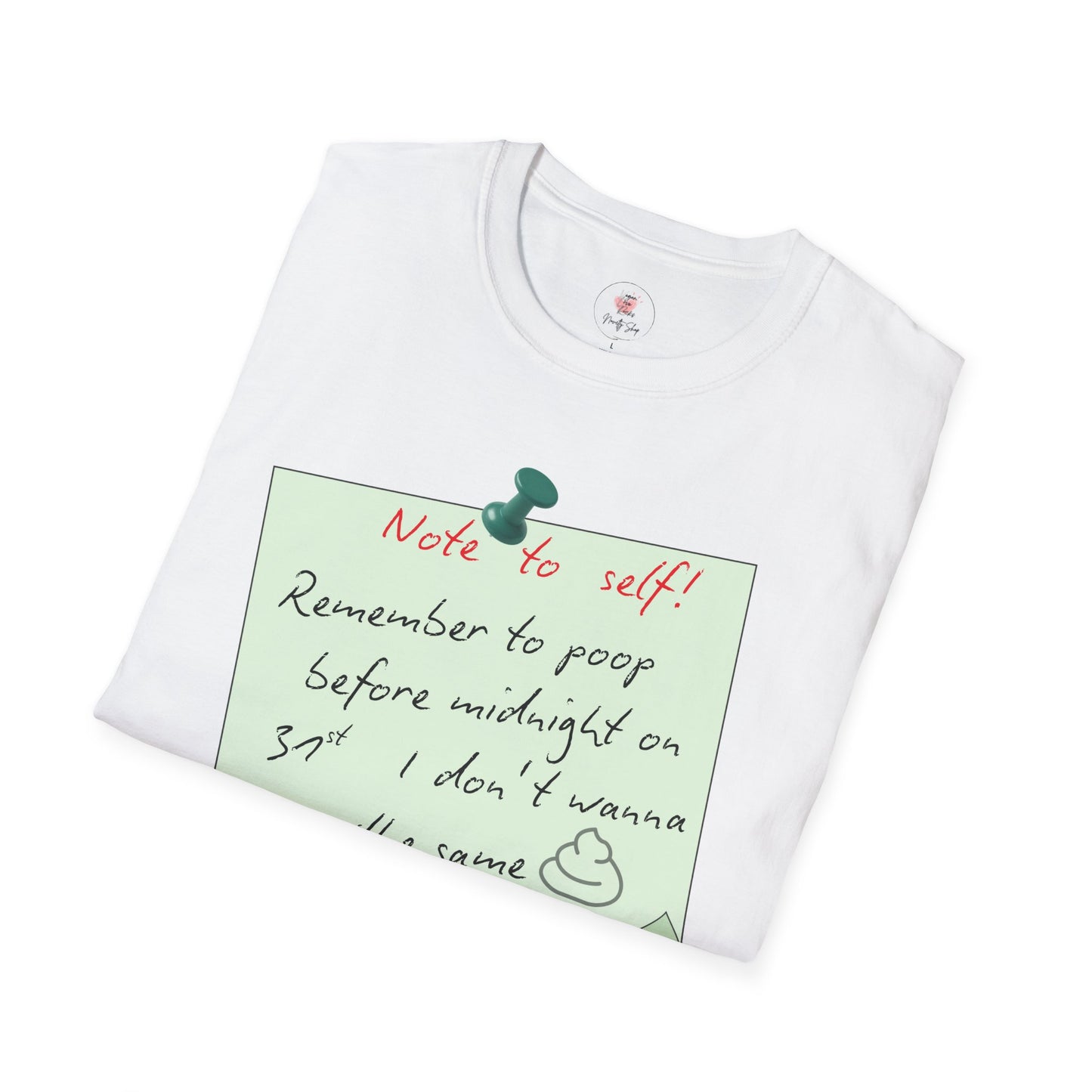 Funny 'Note to Self: Poop Reminder' T-Shirt — New Year Resolution Graphic Tee