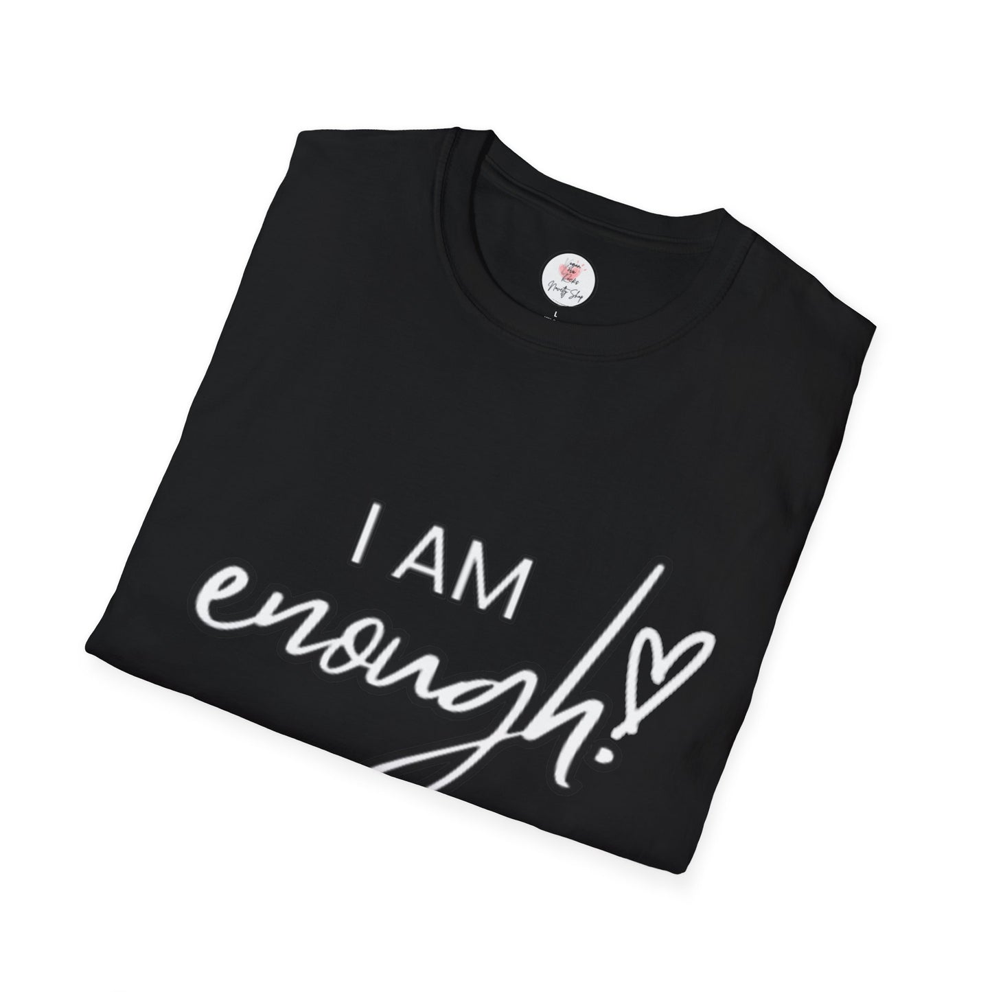 "I AM Enough" Motivational T-Shirt