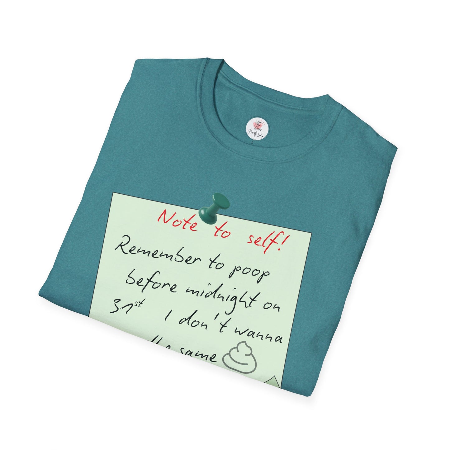 Funny 'Note to Self: Poop Reminder' T-Shirt — New Year Resolution Graphic Tee