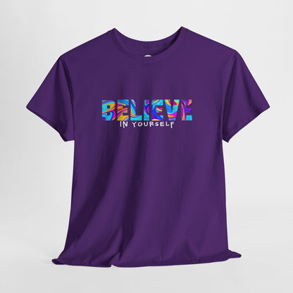 Colorful 'Believe in Yourself' Motivational Shirt
