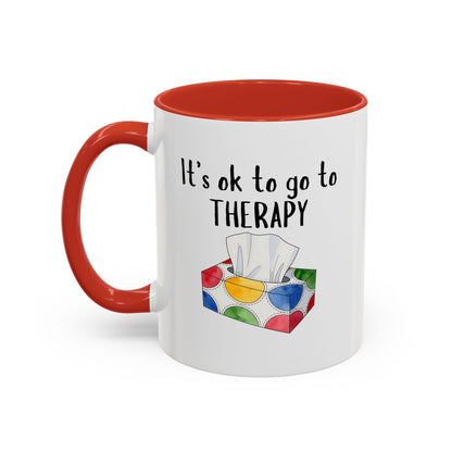 It's OK to Go to Therapy Coffee Mug — Inspirational Mental Health Gift