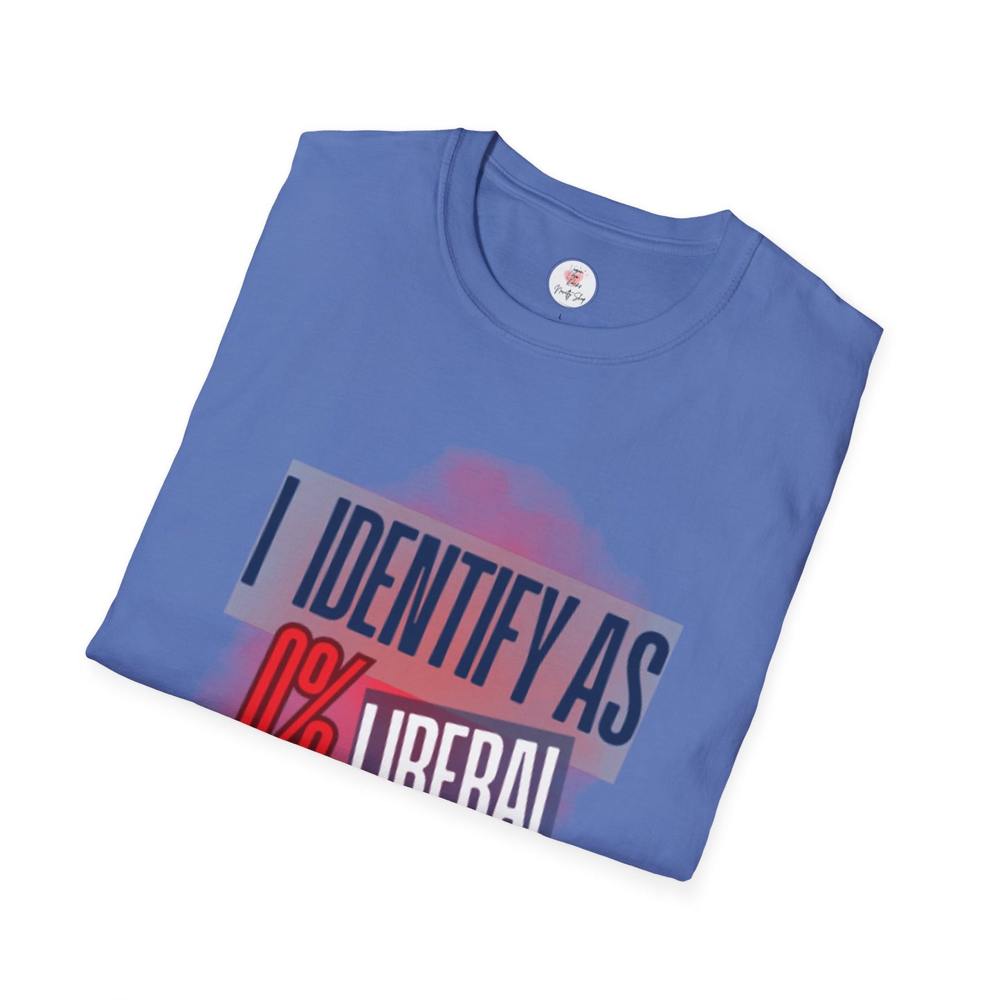 I Identify As 0% Liberal Unisex T-Shirt — Political Statement Tee