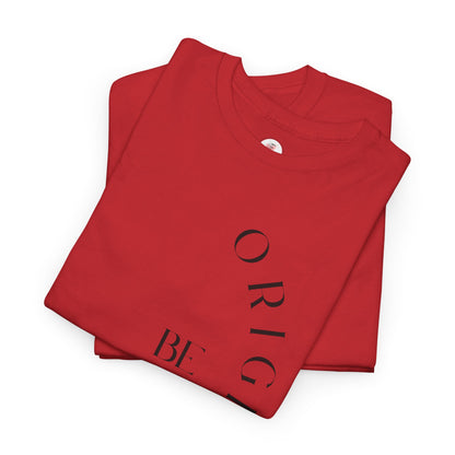 Be Original T-shirt