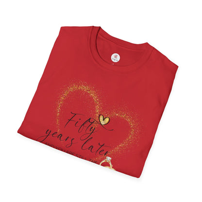 50th Anniversary T-Shirt – "Fifty Years Later" Gold Heart & Rings Celebration Tee