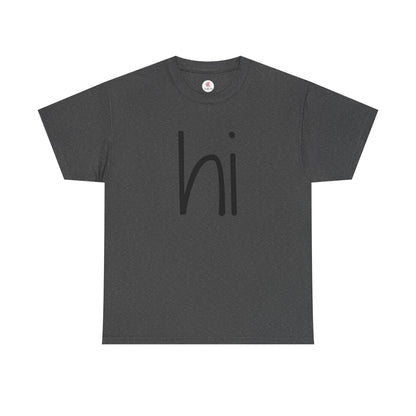 Minimalistic "HI T-shirt"
