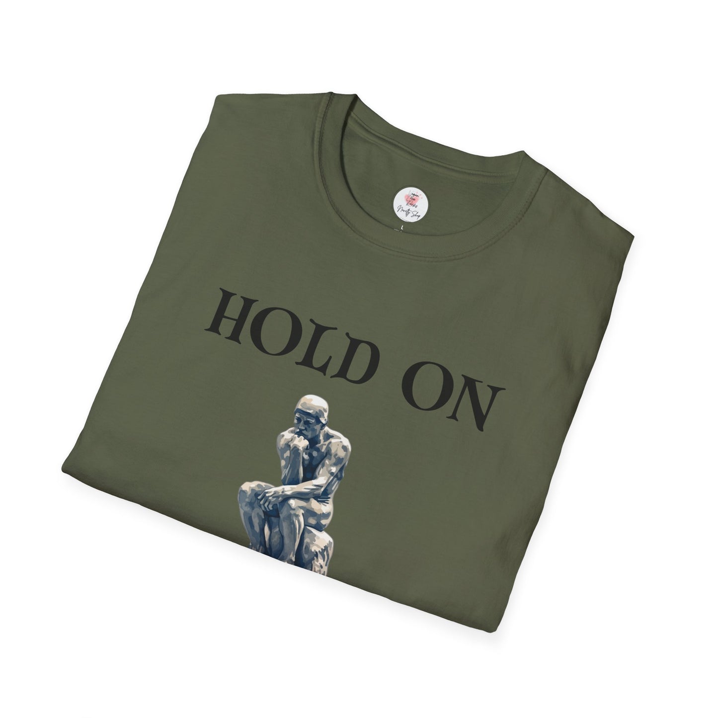 Hold On, Let Me Overthink This T-Shirt — Thinker Graphic Tee