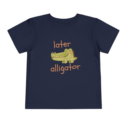 Later Alligator Toddler Tee — Cute Crocodile Graphic Shirt