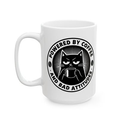 Powered By Coffee & Bad Attitude,  Coffee Lover's Ceramic Mug