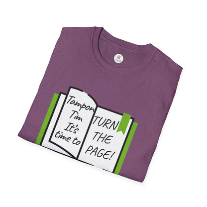 Turn the Page Political Graphic T-Shirt — "Tampon I'm It's Time to TURN THE PAGE" Tee