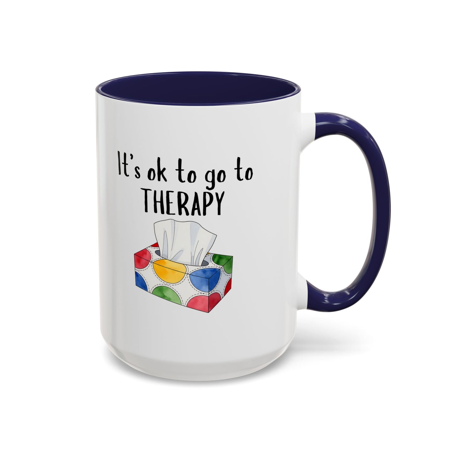 It's OK to Go to Therapy Coffee Mug — Inspirational Mental Health Gift