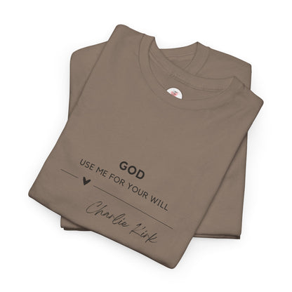 GOD Use Me For Your Will Spiritual T-Shirt