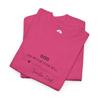GOD Use Me For Your Will Spiritual T-Shirt