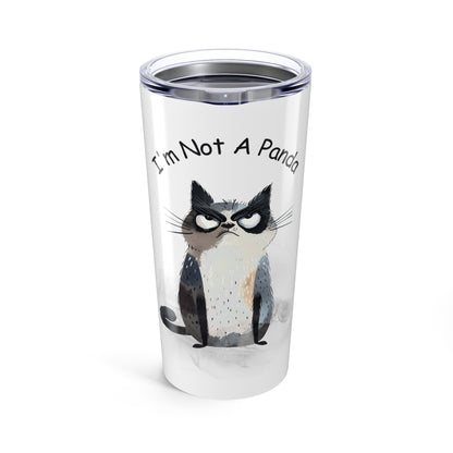 I'm Not A Panda Sassy Cat Tumbler,  Insulated Mug, 20oz Pet-Themed Drinkware