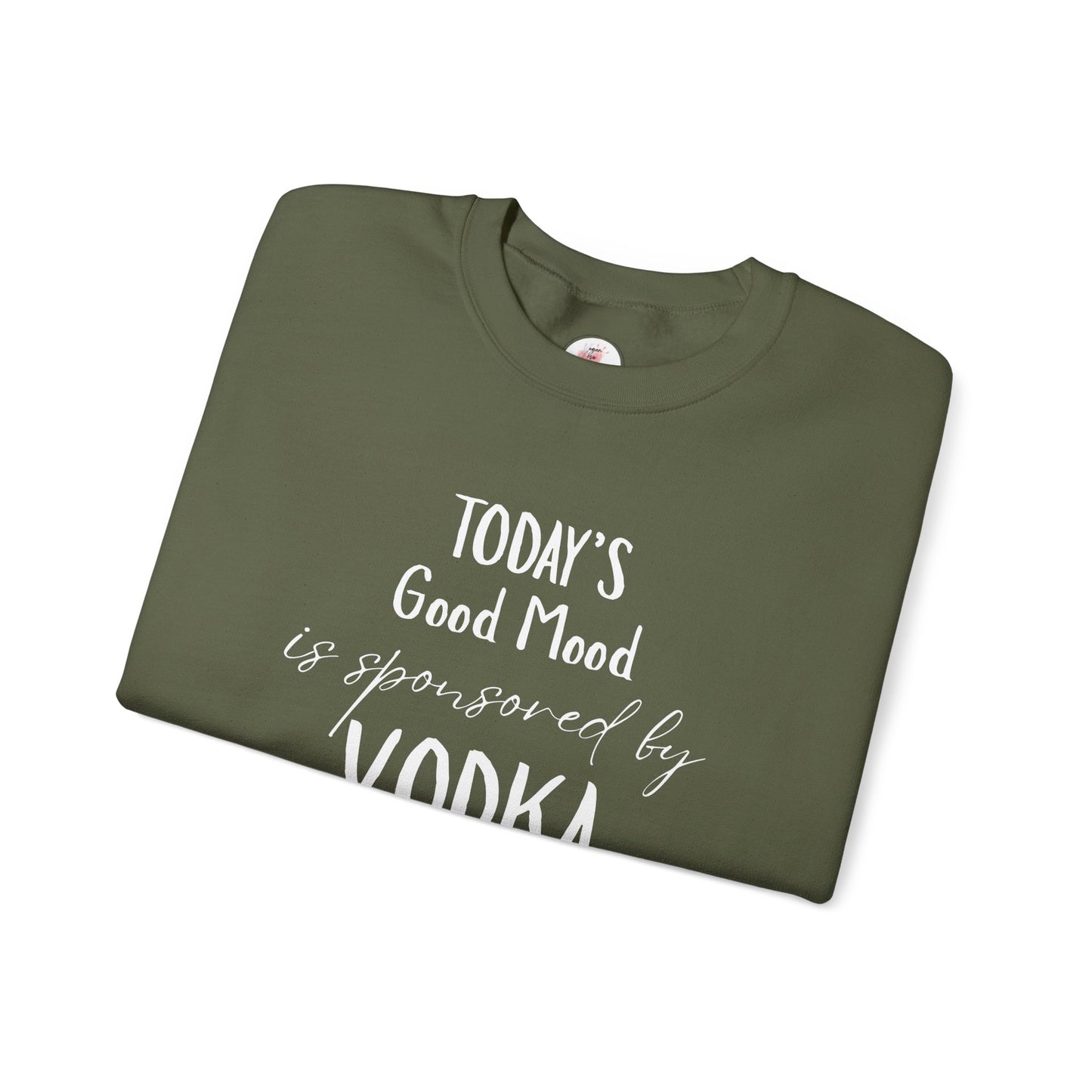 Crewneck Sweatshirt - "Today's Good Mood Is Sponsored by Vodka" Casual Funny Graphic