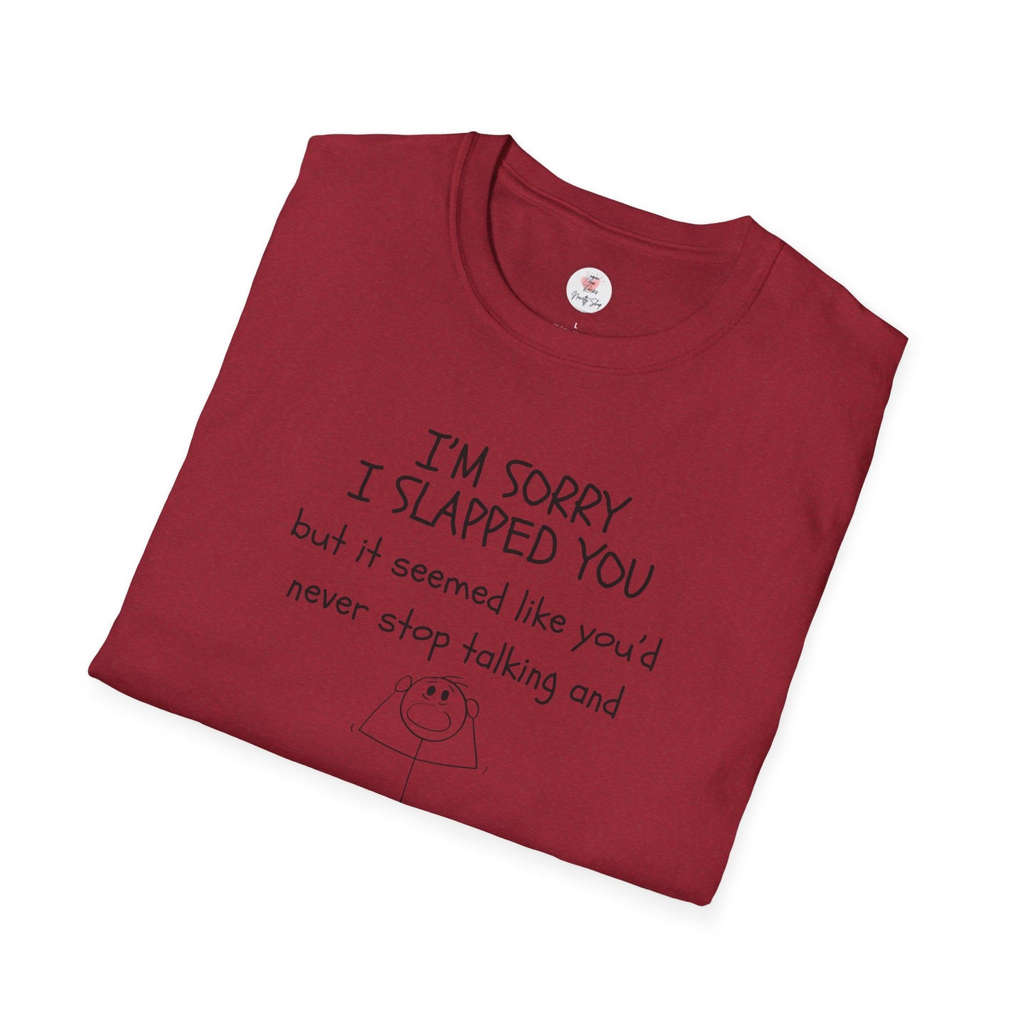I’m Sorry I Slapped You I Panicked — Funny Sarcastic Graphic T-Shirt