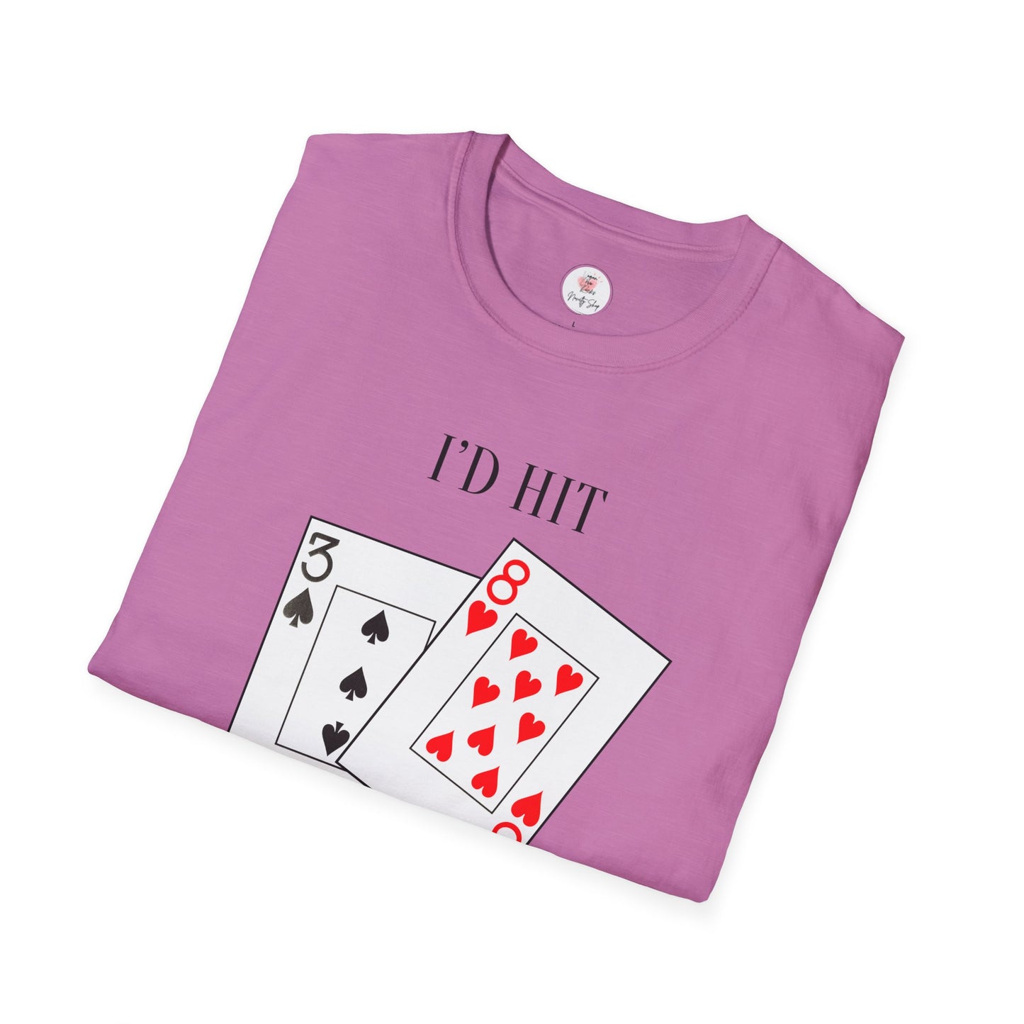 I'd Hit That Playing Cards T-Shirt — Blackjack Tee