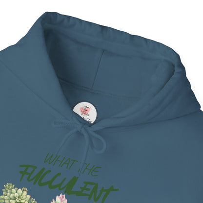 Funny What The Fucculent Hoodie — Funny Succulent Plant Pullover