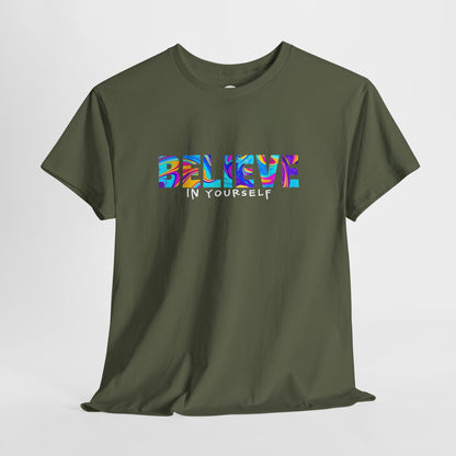 Colorful 'Believe in Yourself' Motivational Shirt