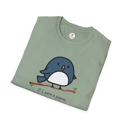Pigeon Graphic T-Shirt — “If I Were a Pigeon, I Know Who I’d Shit On” Cute Bird Tee