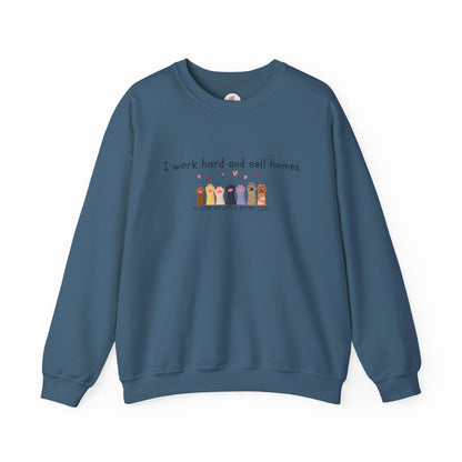 Realtor Crewneck Sweatshirt — "I work hard and sell homes to give my cats a better life!"