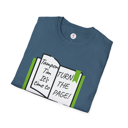 Turn the Page Political Graphic T-Shirt — "Tampon I'm It's Time to TURN THE PAGE" Tee