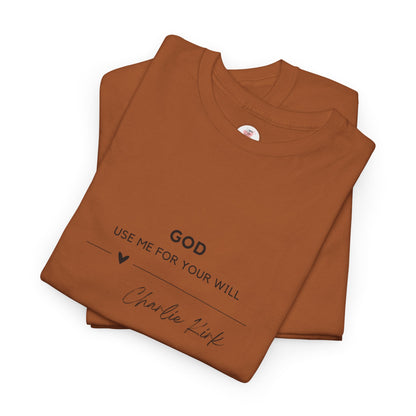 GOD Use Me For Your Will Spiritual T-Shirt